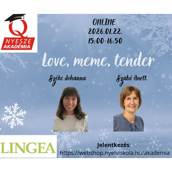 LOVE, MEME, TENDER  - Szőke Johanna és Szabó Anett online workshop - 2026. január 22.
