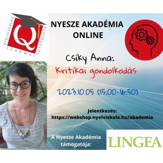 Kritikai gondolkodás- Csíky Anna  - Online módszertani workshop nyelvtanároknak - 2023.10.05.